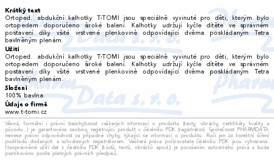 T-TOMI Ortop.abduk.kalhotky patentky Whales 5-9kg