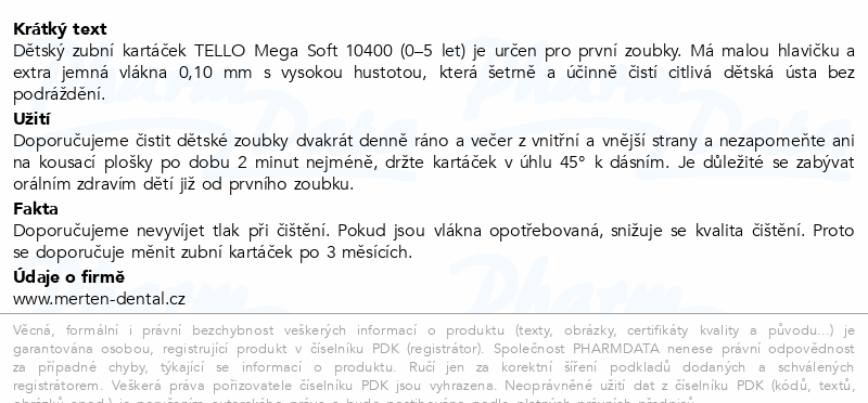 TELLO 10400 Mega soft děts.zubní kart.mix bar.1ks